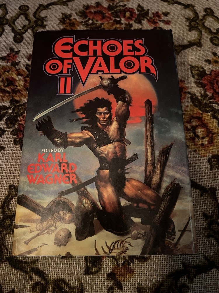 Echoes of Valor II – Karl Edward Wagner (1st edition 1st print HC) Tor, 1989