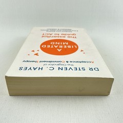 A Liberated Mind: The Essential Guide to Act by Dr Steven C Hayes Paperback Book