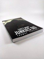 That’s What Junkies Do by Thomas Figlioli (2021, Trade Paperback)