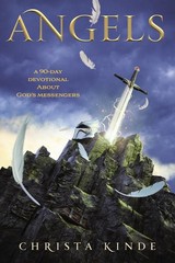 Angels: A 90-Day Devotional about God’s Messengers by Christa J. Kinde (English)