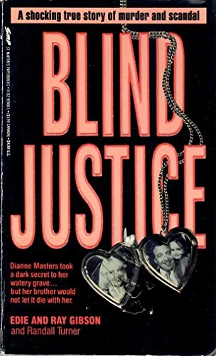 BLIND JUSTICE By Edie Gibson & Ray Gibson *Excellent Condition*