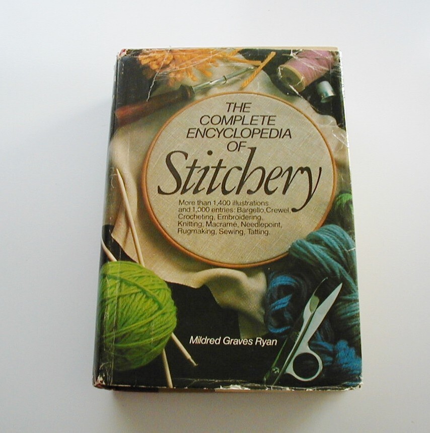 The Complete Encyclopedia of Stitchery Mildred Graves Ryan Hardcover Jacket 1979
