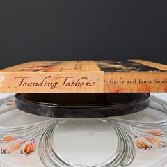 Founding Fathers The Shaping of America Contains Rare Removable Document Copies.