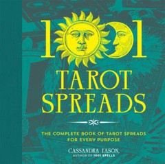 1001 Tarot Spreads: The Complete Book of Tarot Spreads for Every Purpose – GOOD