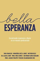 Bella Esperanza: Encontrando – Paperback, by Matthew Kelly; Pope – Very Good
