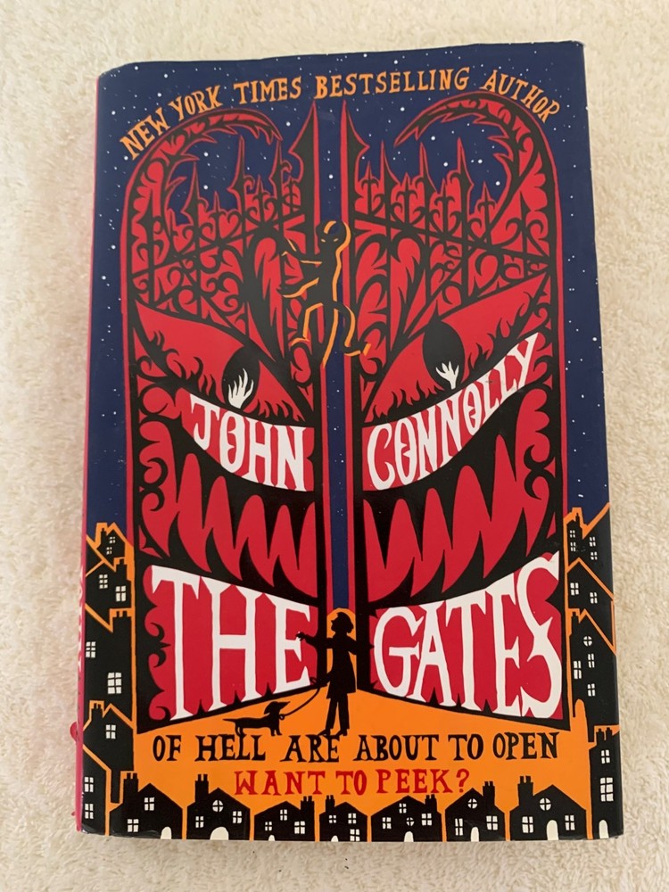 The Gates By John Connolly 2009 HCDJ 1st Edition 1st Print VG
