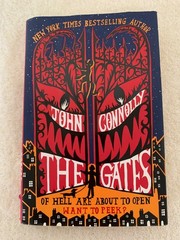 The Gates By John Connolly 2009 HCDJ 1st Edition 1st Print VG