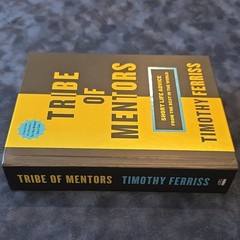 Timothy Ferriss Tribe of Mentors Short Life Advice from the Best Hardcover