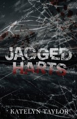 Jagged Harts – Extended Edition by Katelyn Taylor: New