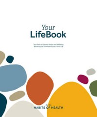 Your Lifebook Your Path to Optimal Health and Wellbeing – Paperback – VERY GOOD