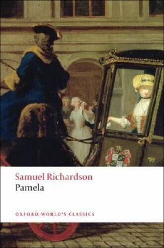Pamela: Or Virtue Rewarded (Oxford World’s Classics) – Paperback – VERY GOOD