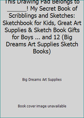 This Drawing Pad Belongs to ______! My Secret Book of Scribblings and…