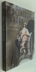 Full Steam Ahead: A Golden Age of Cruises