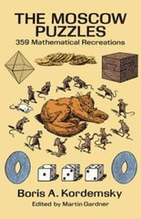 The Moscow Puzzles: 359 Mathematical Recreations by Boris A Kordemsky: Used