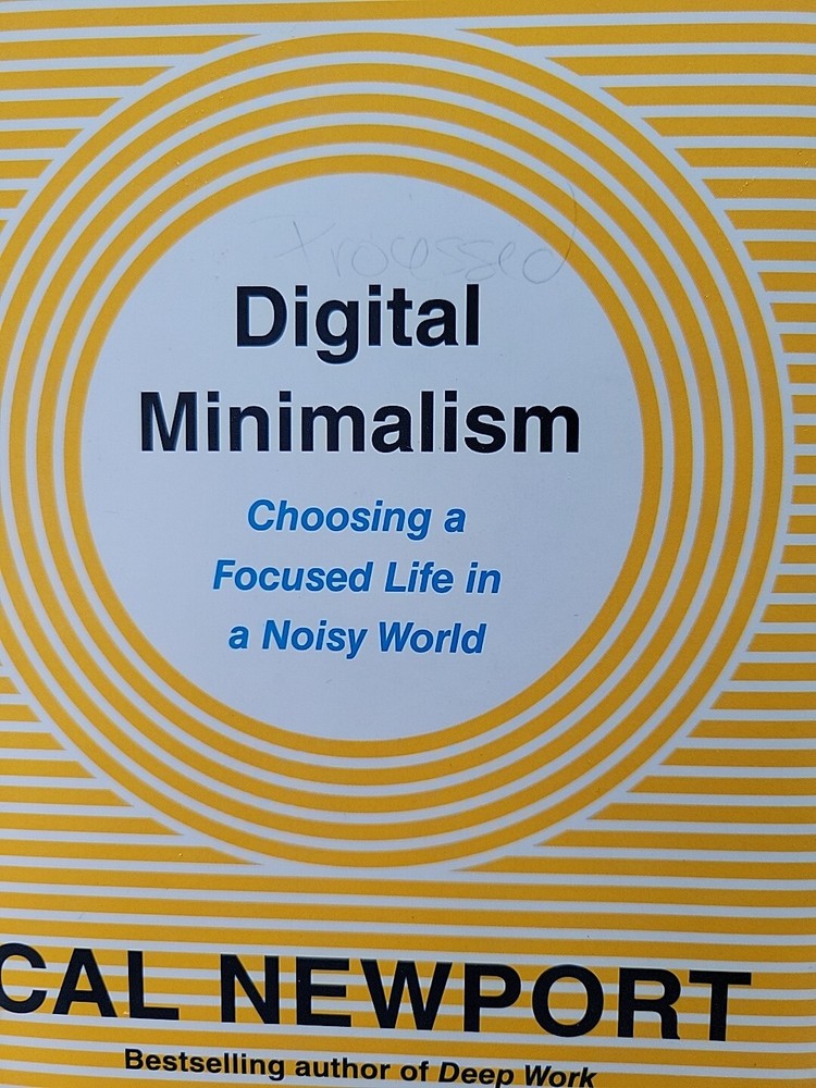 Digital Minimalism: On Living Better with Less Technology – Hcdj