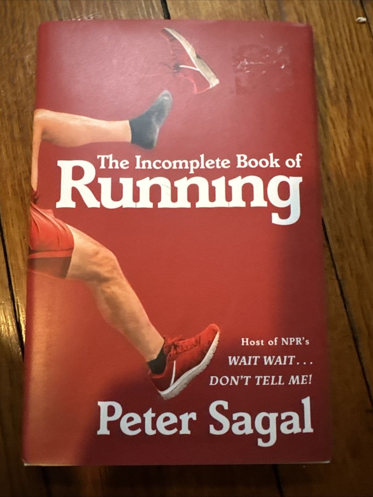 Incomplete Book of Running by Peter Sagal (2018, Hardcover)