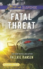 Fatal Threat by Hansen, Valerie
