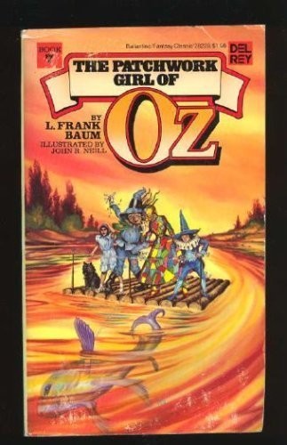 THE PATCHWORK GIRL OF OZ (OZ #7) By L. Frank Baum & John R. Neill **Excellent**
