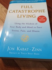 Full Catastrophe Living (Revised Edition), Jon Kabat Zinn