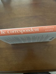 The Correspondent: A Novel Virginia Evans 2025 Hardcover w/ Dust Jacket