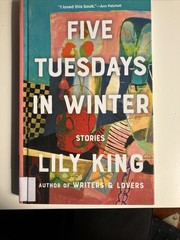 Five Tuesdays in Winter by Lily King (2022, Library Binding)
