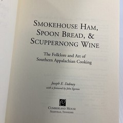 Smokehouse Ham, Spoon Bread & Scuppernong Wine: The Folklore and Art of Southern