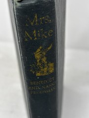 Mrs Mike HC Friedman 1st Edition 1947 VTG 312 pages 8 1/2 in x 5 1/2 in READ