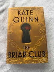 THE BRIAR CLUB – KATE QUINN – HARD COVER – (RC 4-1)