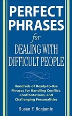 Perfect Phrases for Dealing with Difficult People: Hundreds of Ready – VERY GOOD