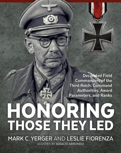 Honoring Those They Led : Decorated Field Commanders of the Third…