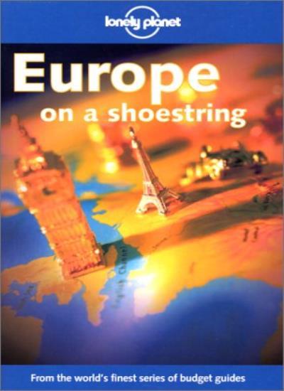 Lonely Planet Europe on a Shoestring By Scott McNeely