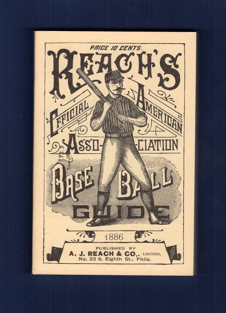 1886 REACH’S A.A. BASEBALL GUIDE ~ 1989 Horton P.C. | 180 pages ~Scarce REPRINT!