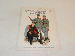WW II Osprey Men at Arms # 124 „GERMAN COMMANDERS OF WORLD WAR II”