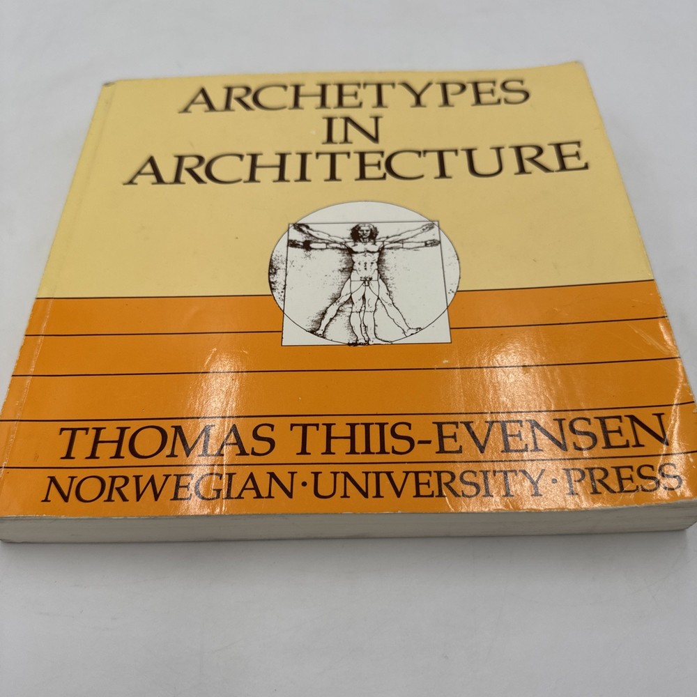 Archetypes in Architecture Thomas Thiis-Evensen Oxford University Press 1991 PB