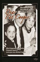 Dear Pat Cooper: What happened to my fath- 0615318770, paperback, Michael Caputo