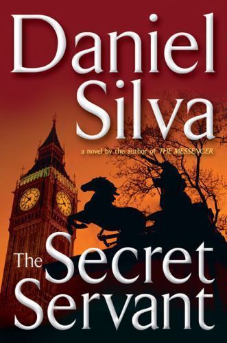 The Secret Servant; Gabriel Allon, 7 – hardcover, 0399154221, Daniel Silva
