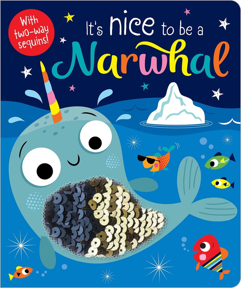 It’s Nice to be a Narwhal! – board book Greening, Rosie|Lynch, Stuart