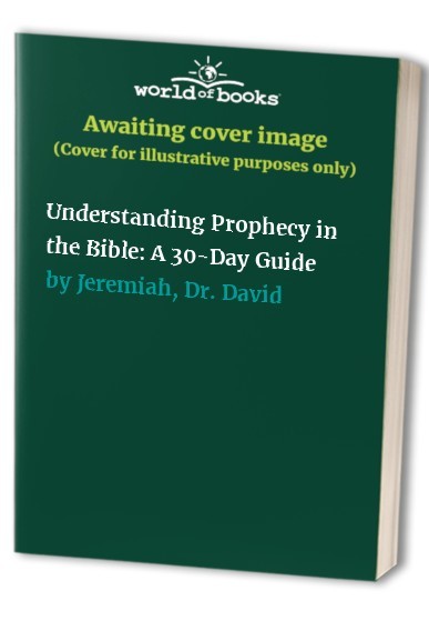 Understanding Biblical Prophec – VERY GOOD