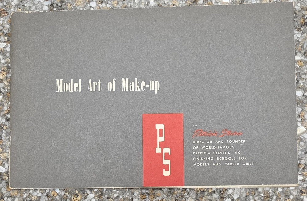 ​Vintage Model Art of Make-up Book Patricia Stevens Finishing School Retro 1950s
