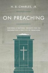 On Preaching: Personal & Pastoral Insights for the Preparation & Practice – GOOD