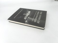 THE STORY OF HOLLYWOOD: AN ILLUSTRATED HISTORY By Gregory Paul Williams