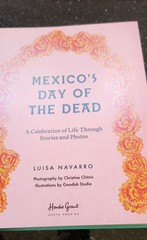Mexico’s Day of the Dead : A Celebration of Life Hardcover New 2025. Photography