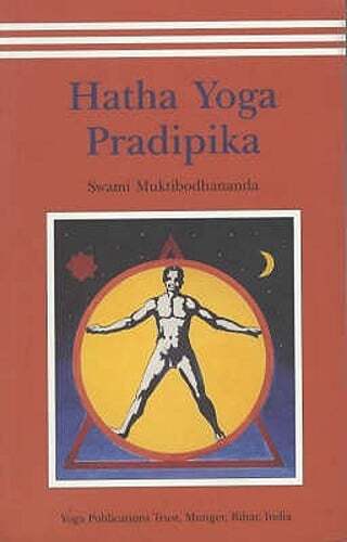 Hatha Yoga Pradipika by Muktibodhananda Swami: New