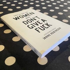 This Is For The Women Who Don’t Give A Fuck by Janne Robinson 2017 POETRY