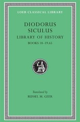 Library of History, Volume IX: Books 18-19.65 by Diodorus Siculus (English) Hard