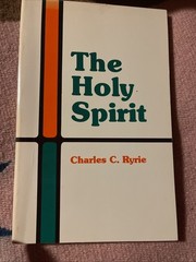 Charles C Ryrie, Dispensationalism, Biblical Theology, The Holy Spirit, plus 1