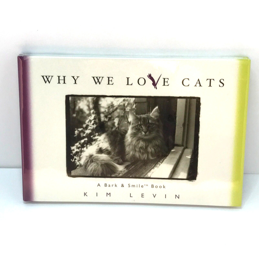Why We Love Cats by Kim Levin. Kitty, Pets at Play, Best Friend Furry and Fluffy