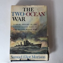 The Two-Ocean War by Samuel Eliot Morison 1963 Vintage Hardcover E2