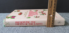 Schuler, Stanley & Elizabeth/Preserving the Fruits of the Earth HC/DJ 1973 1stEd