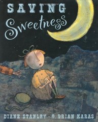 Saving Sweetness – Diane Stanley|G. Brian Karas – Good – See condition notes